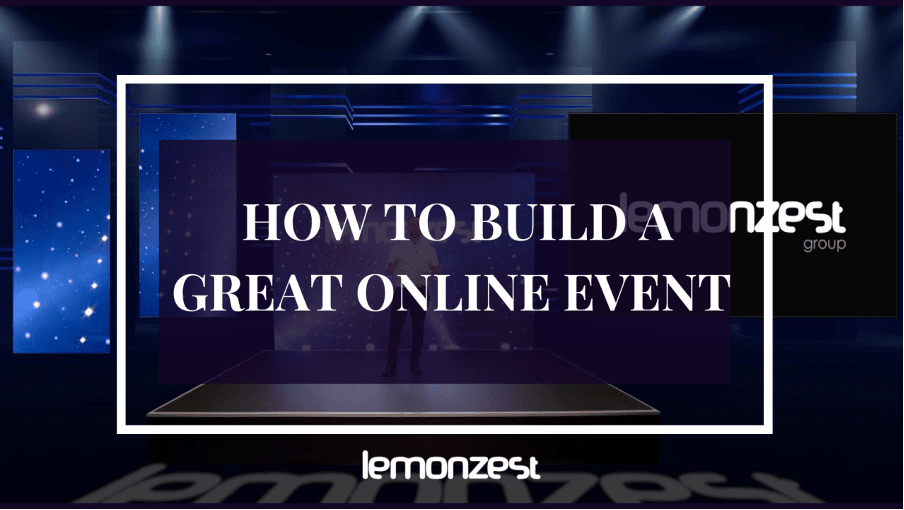 how to build a great online event