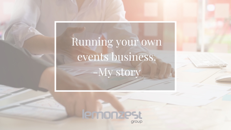 lemonzest: Running your own events business.